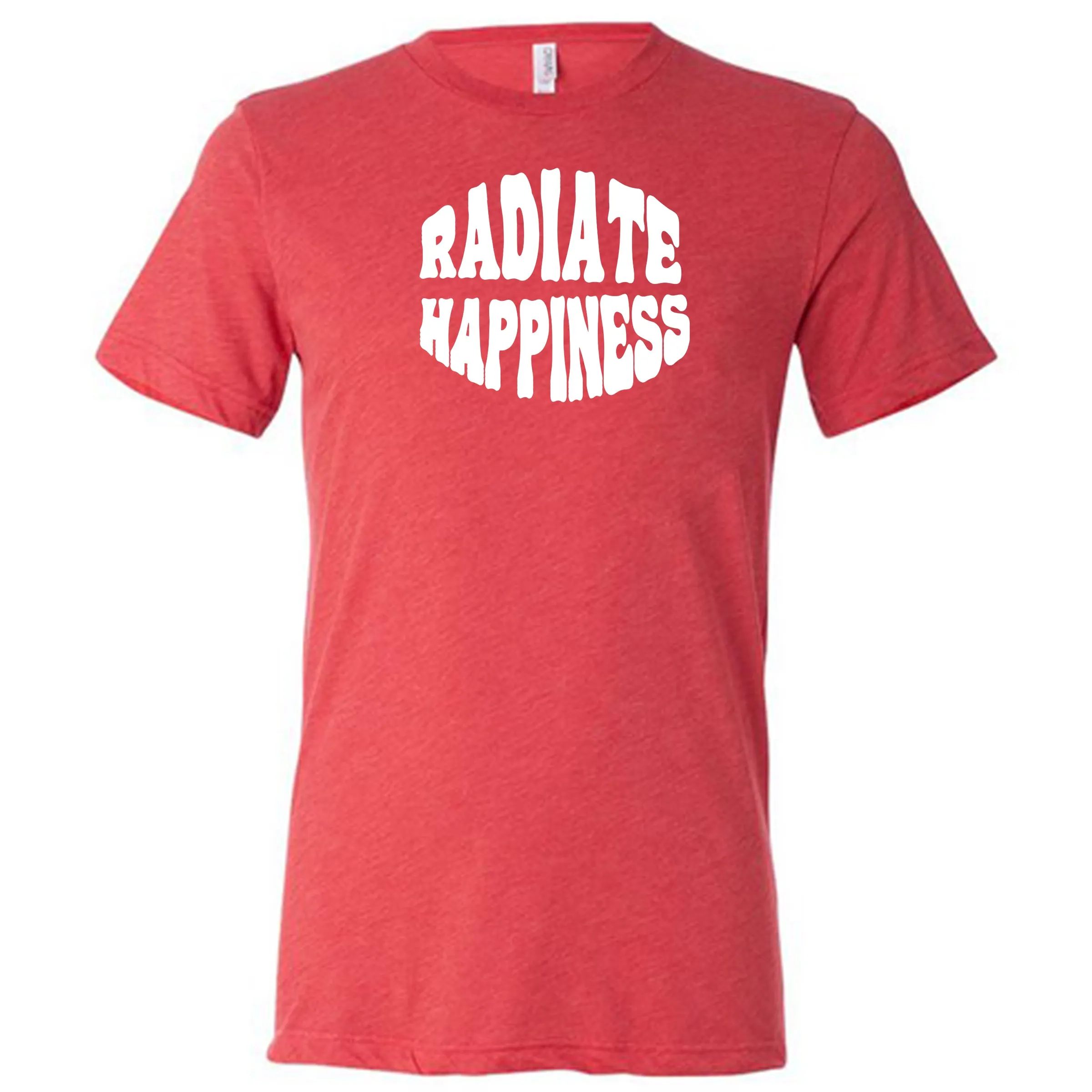 Radiate Happiness Shirt Unisex
