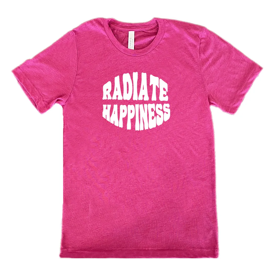 Radiate Happiness Shirt Unisex