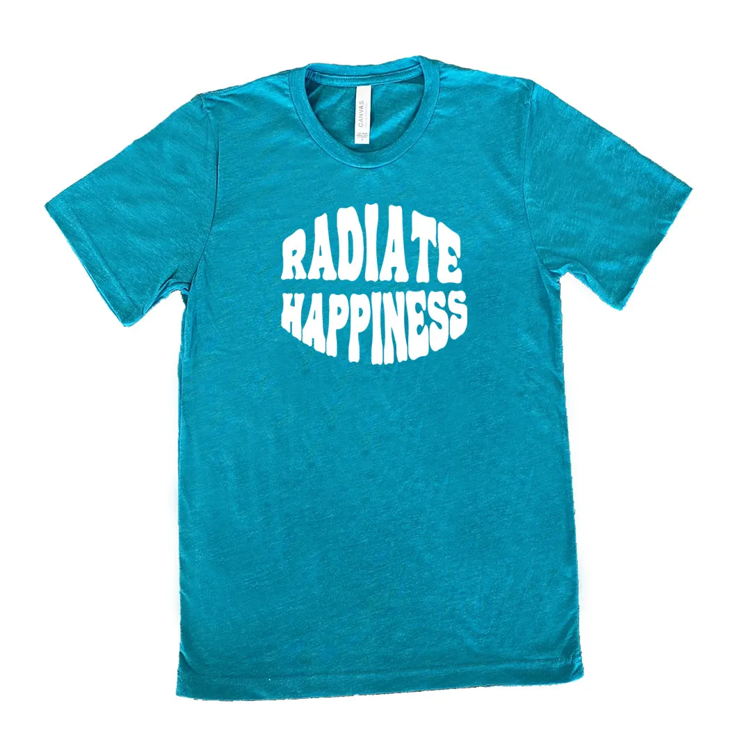 Radiate Happiness Shirt Unisex