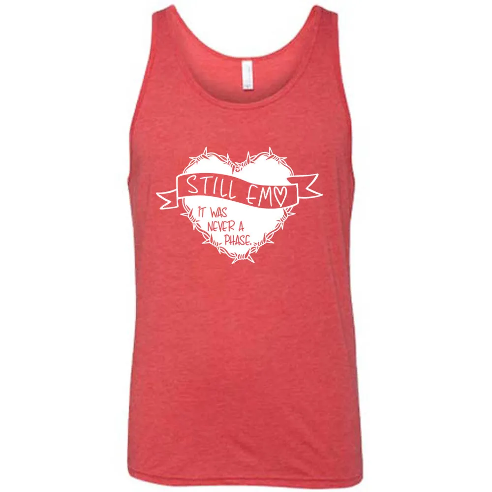 Still Emo It Was Never A Phase Shirt Unisex